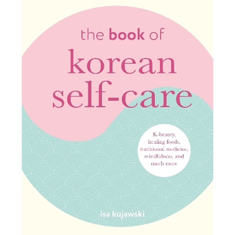 The Book of Korean Self-Care