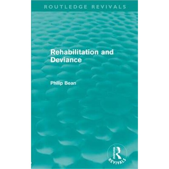 Rehabilitation and Deviance (Routledge Revivals) image 0