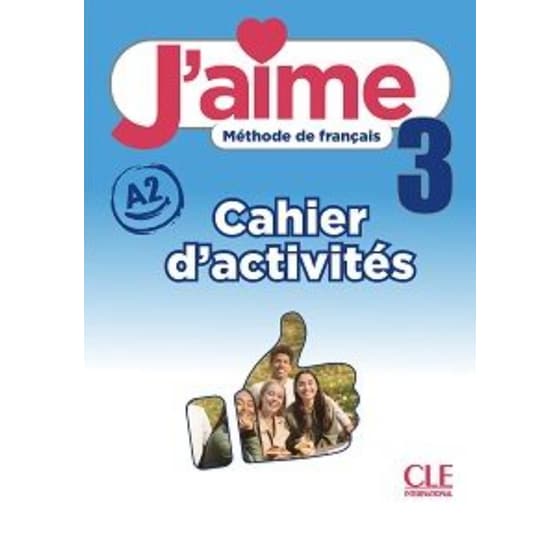 J'aime 3 Cahier d' activites A2 image 0