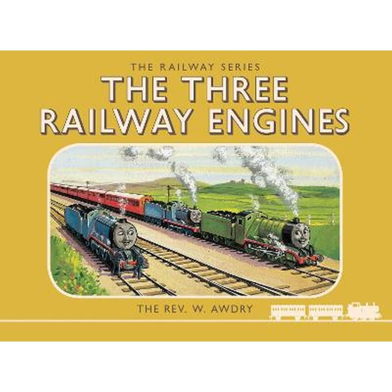 Thomas the Tank Engine: The Railway Series: The Three Railway Engines