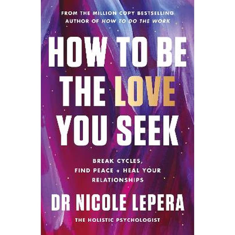 How to Be the Love You Seek