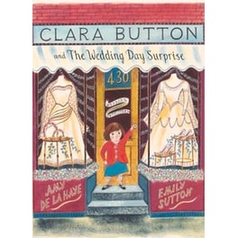 Clara Button and the Wedding Day Surprise