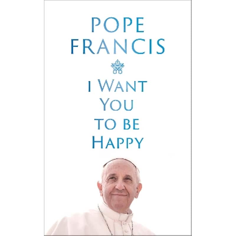 I Want You to be Happy