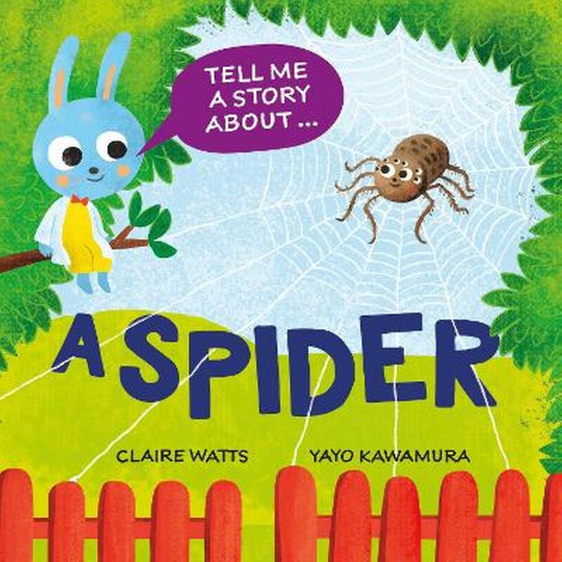 Tell me a story about: a spider