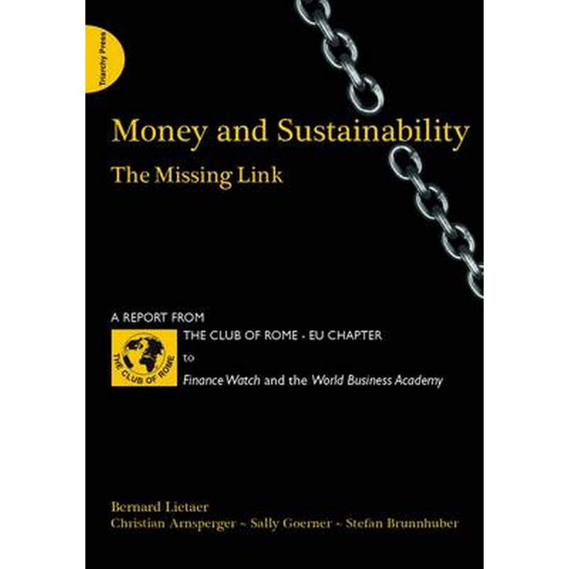 Money and Sustainability: The Missing Link - Report from the Club of Rome
