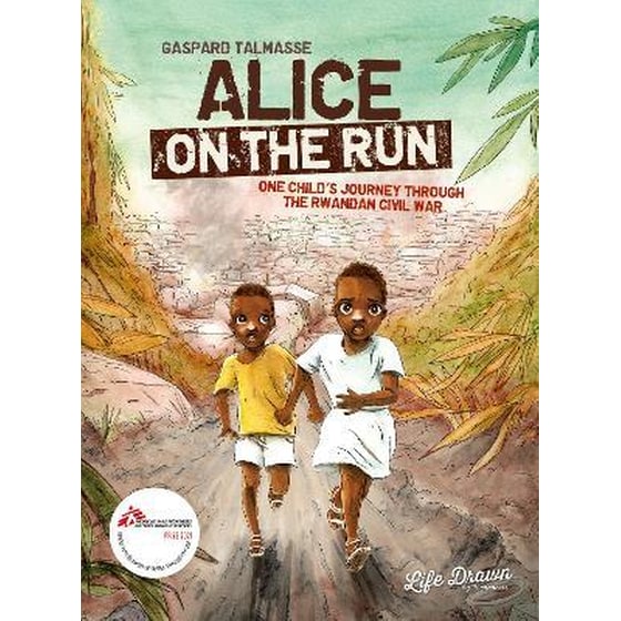 Alice on the Run : One Child's Journey Through the Rwandan Civil War image 0