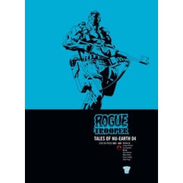 Rogue Trooper: Tales of Nu-Earth 04