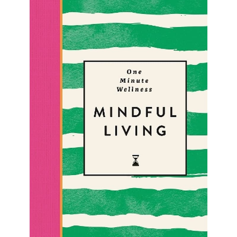 One-Minute Wellness: Mindful Living