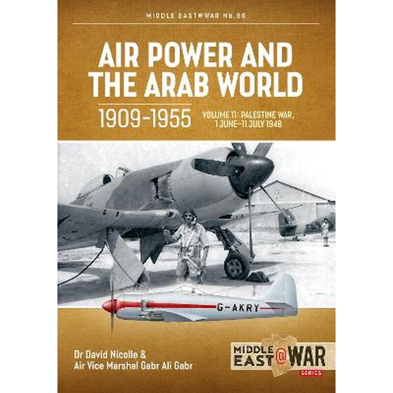 Air Power and the Arab World 1909-1955 Volume 11