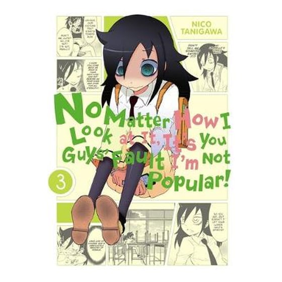 No Matter How I Look at It, It's You Guys' Fault I'm Not Popular!, Vol. 3 image 0