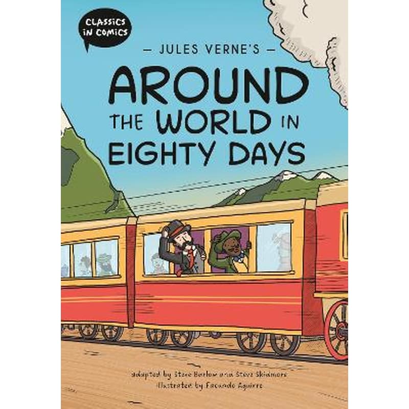 Classics in Comics: Jules Vernes Around the World in Eighty Days