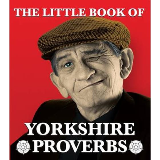 The Little Book of Yorkshire Proverbs image 0