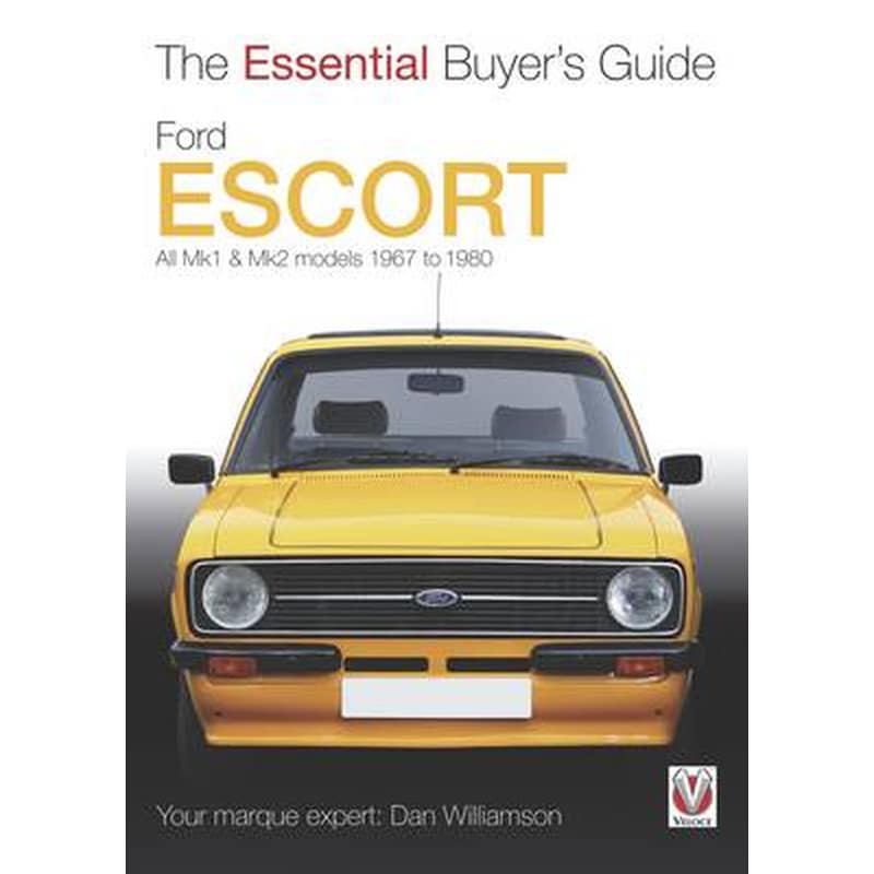 The Essential Buyers Guide Ford Escort Mk1 Mk2