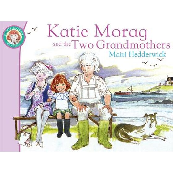 Katie Morag And The Two Grandmothers image 0