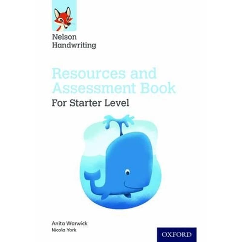 Nelson Handwriting: Starter: Reception/Primary 1: Resources and Assessment Book
