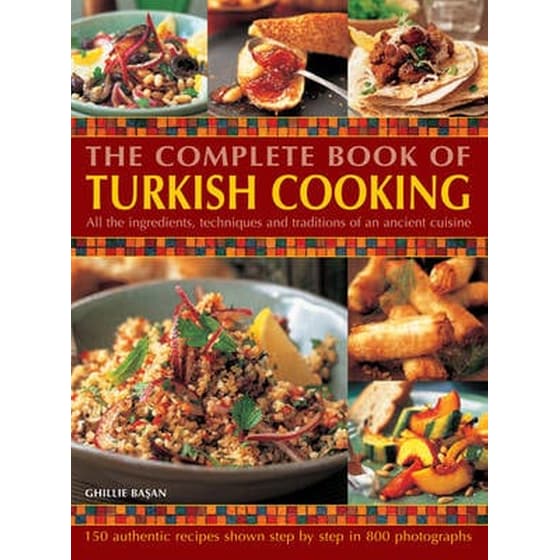 The Complete Book of Turkish Cooking- All the Ingredients, Techniques and Traditions of an Ancient Cuisine image 0
