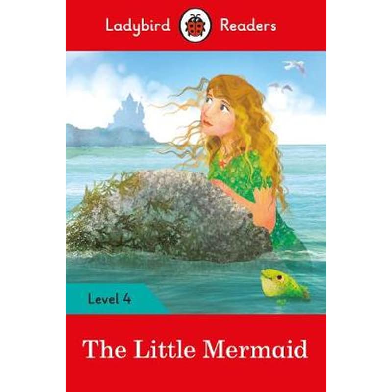 Ladybird Readers Level 4 - The Little Mermaid (ELT Graded Reader)