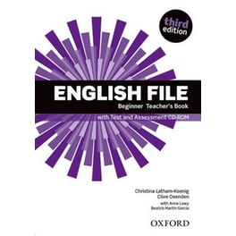 English File: Beginner: Teacher's Book with Test and Assessment CD-ROM (A1)