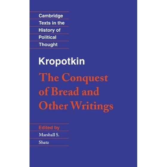 Kropotkin: 'The Conquest of Bread' and Other Writings image 0