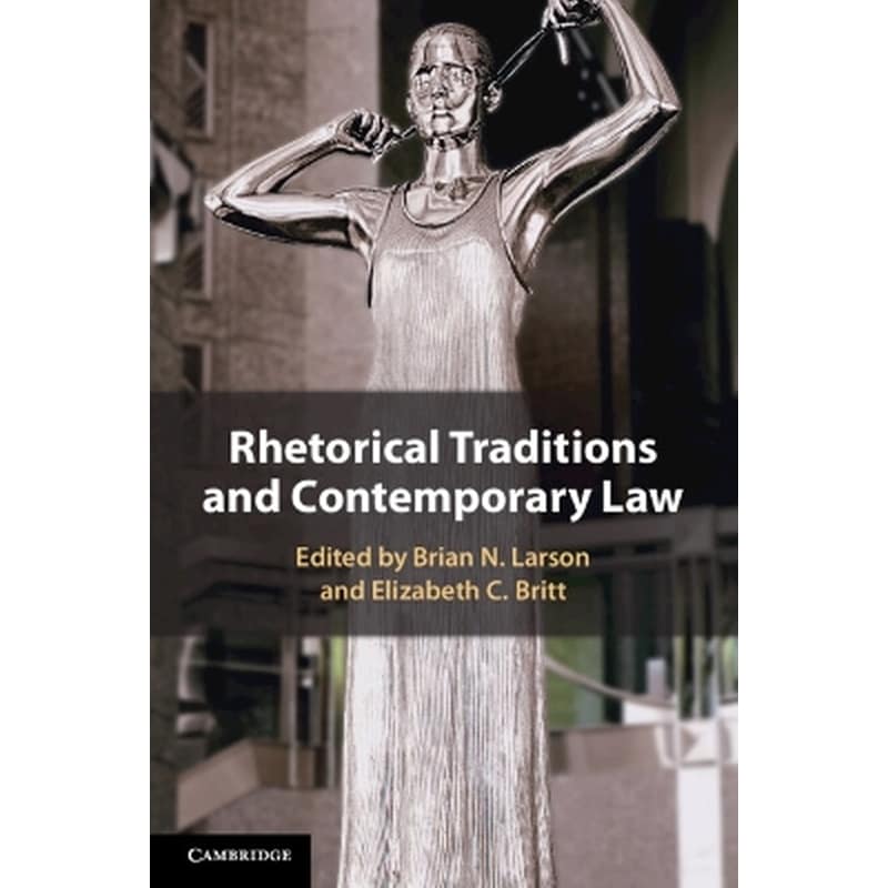 Rhetorical Traditions and Contemporary Law