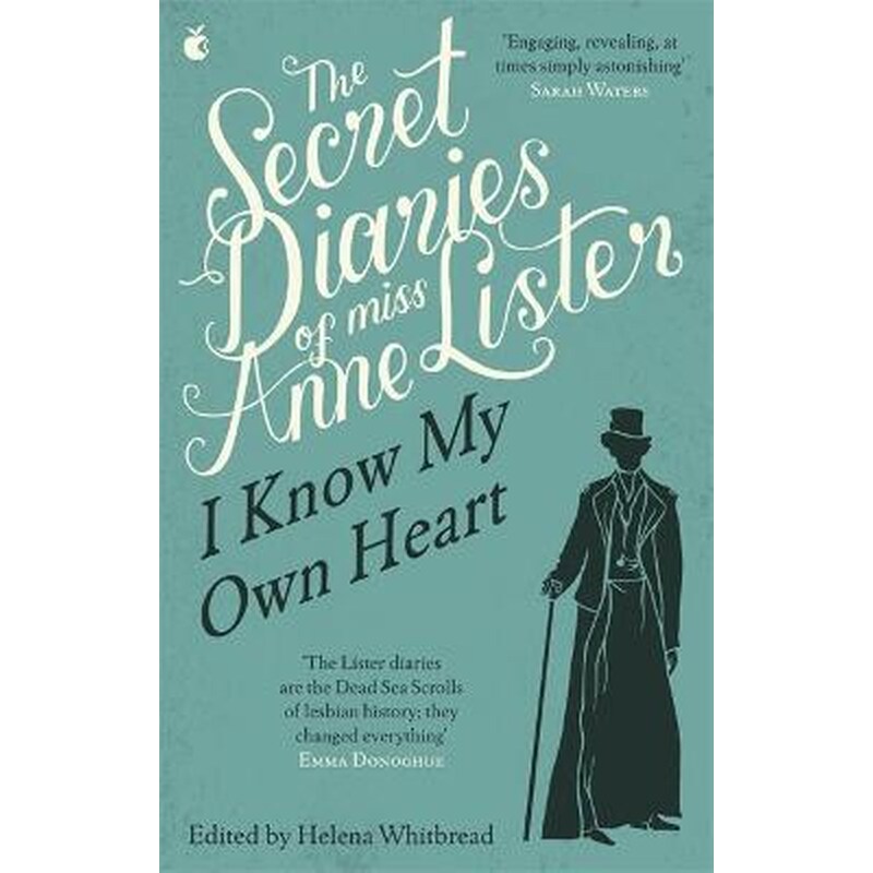 The Secret Diaries Of Miss Anne Lister- Vol. 1