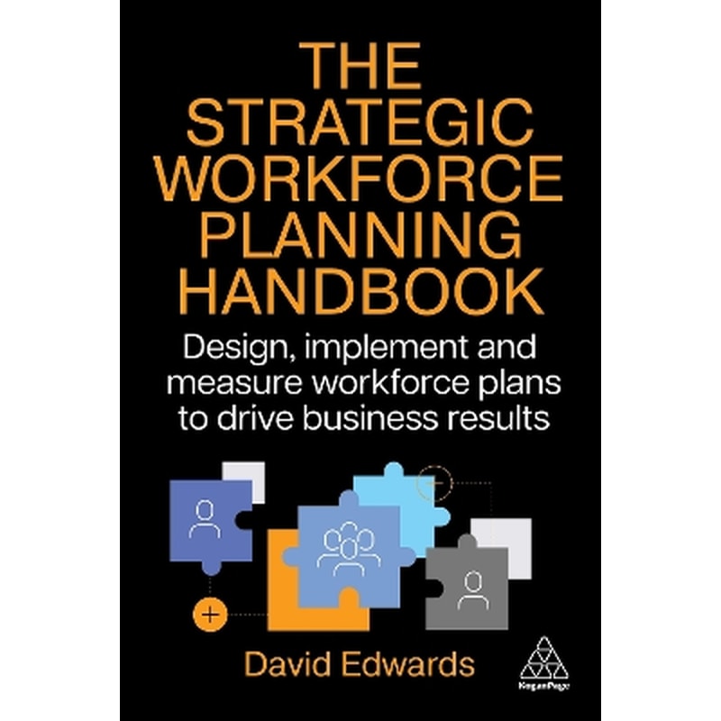The Strategic Workforce Planning Handbook