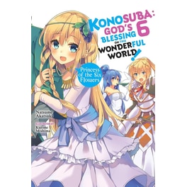 Konosuba: God's Blessing on This Wonderful World!, Vol. 6 (Novel)