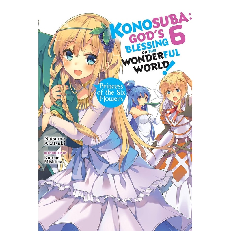 Konosuba: Gods Blessing on This Wonderful World!, Vol. 6 (Novel)