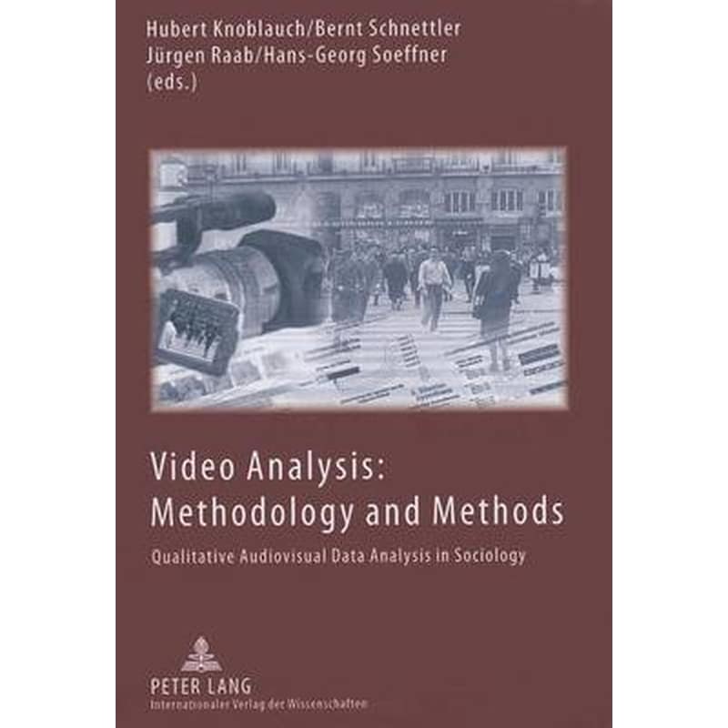 Video Analysis: Methodology and Methods