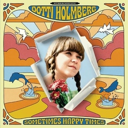 Sometimes Happy Times (Orange LP)