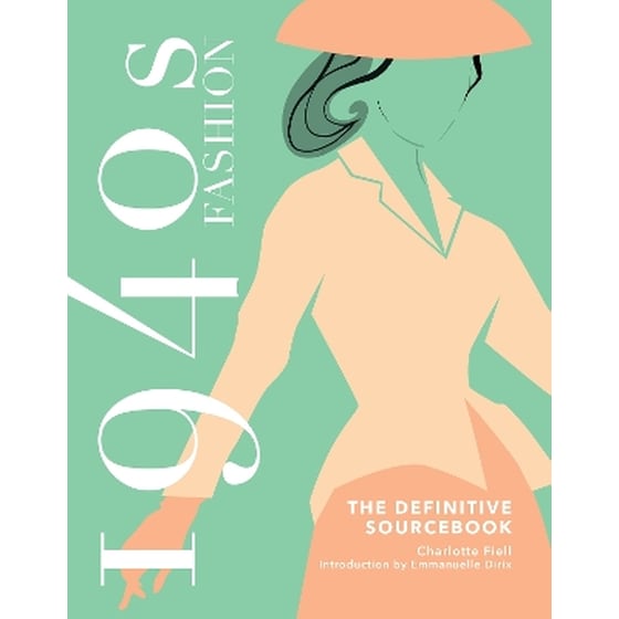 1940s Fashion: The Definitive Sourcebook image 0