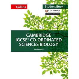 Cambridge IGCSE™ Co-ordinated Sciences Biology Student's Book