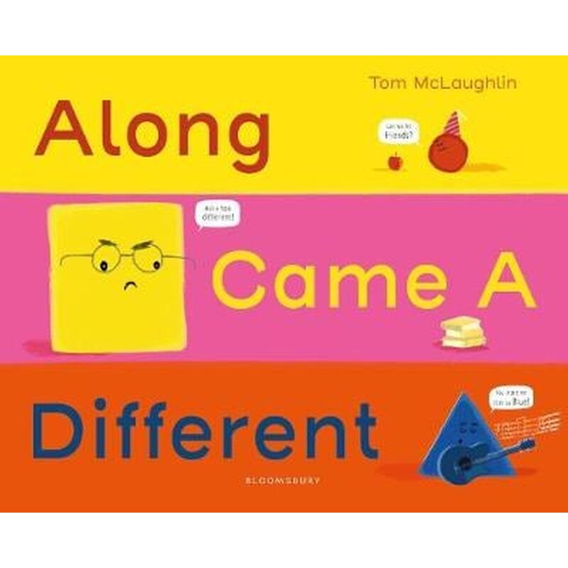 Along Came a Different