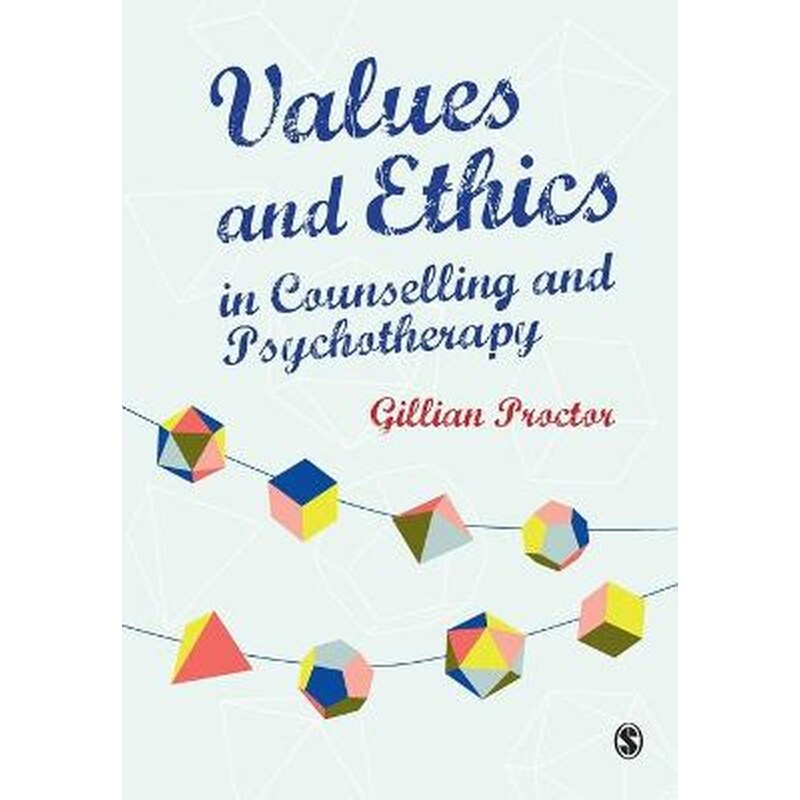 Values Ethics in Counselling and Psychotherapy
