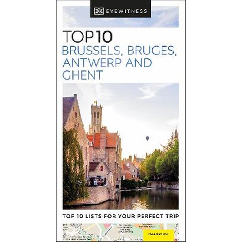 DK Eyewitness Top 10 Brussels, Bruges, Antwerp and Ghent