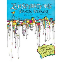 Zenspirations Dangle Designs, Expanded Workbook Edition