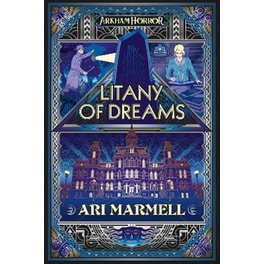 Litany of Dreams: An Arkham Horror Novel