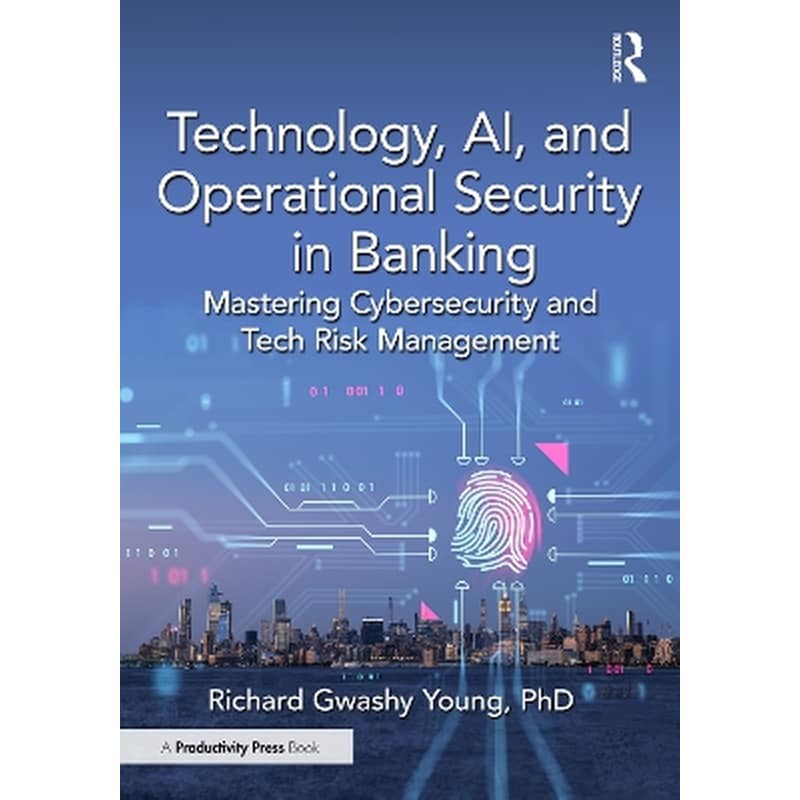 Technology, AI, and Operational Security in Banking