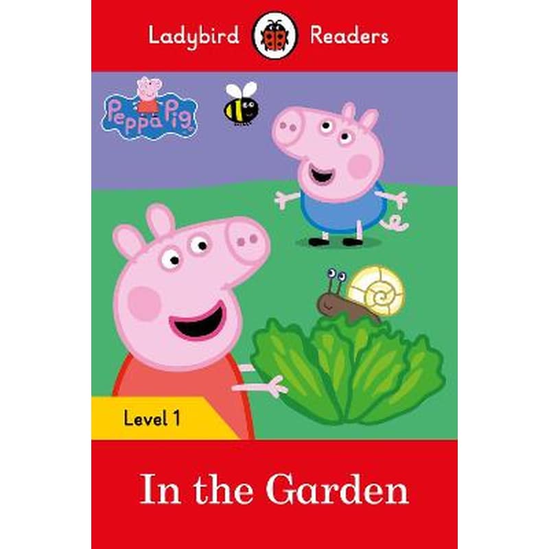 Peppa Pig: In the Garden- Ladybird Readers Level 1