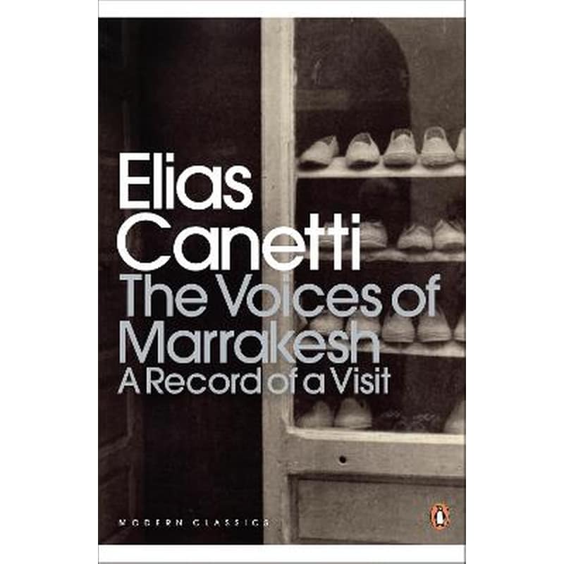 The Voices of Marrakesh- A Record of a Visit