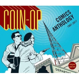 Coin-Op Comics Anthology: 1997-2017