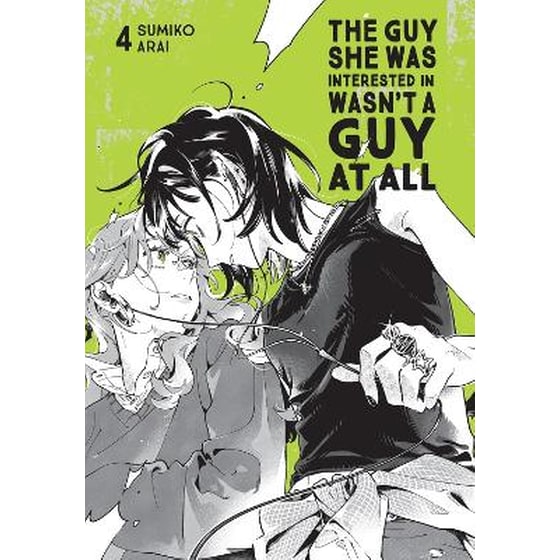 The Guy She Was Interested In Wasn't a Guy at All, Vol. 4 image 0