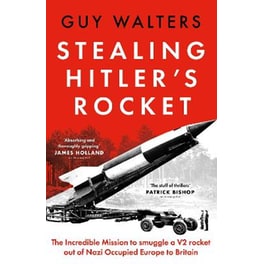 Stealing Hitler's Rocket