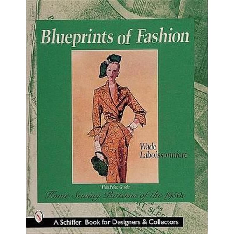 Blueprints of Fashion- Home Sewing Patterns of the 1950s