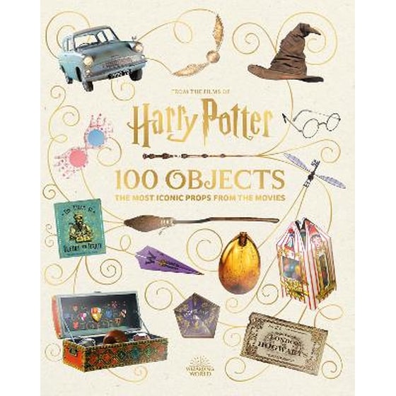 From the Films of Harry Potter: 100 Objects: The Most Iconic Props from the Movies image 0