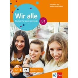 Wir alle B1, Kursbuch mit Audios & Videos online + Klett Book-App