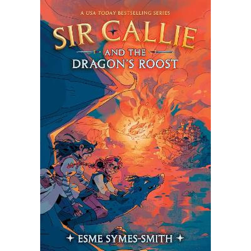 Sir Callie and the Dragons Roost