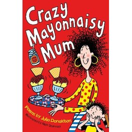 Crazy Mayonnaisy Mum