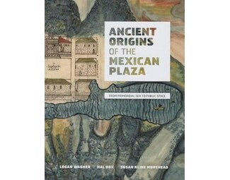 Ancient Origins of the Mexican Plaza image 0