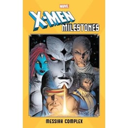 X-men Milestones: Messiah Complex